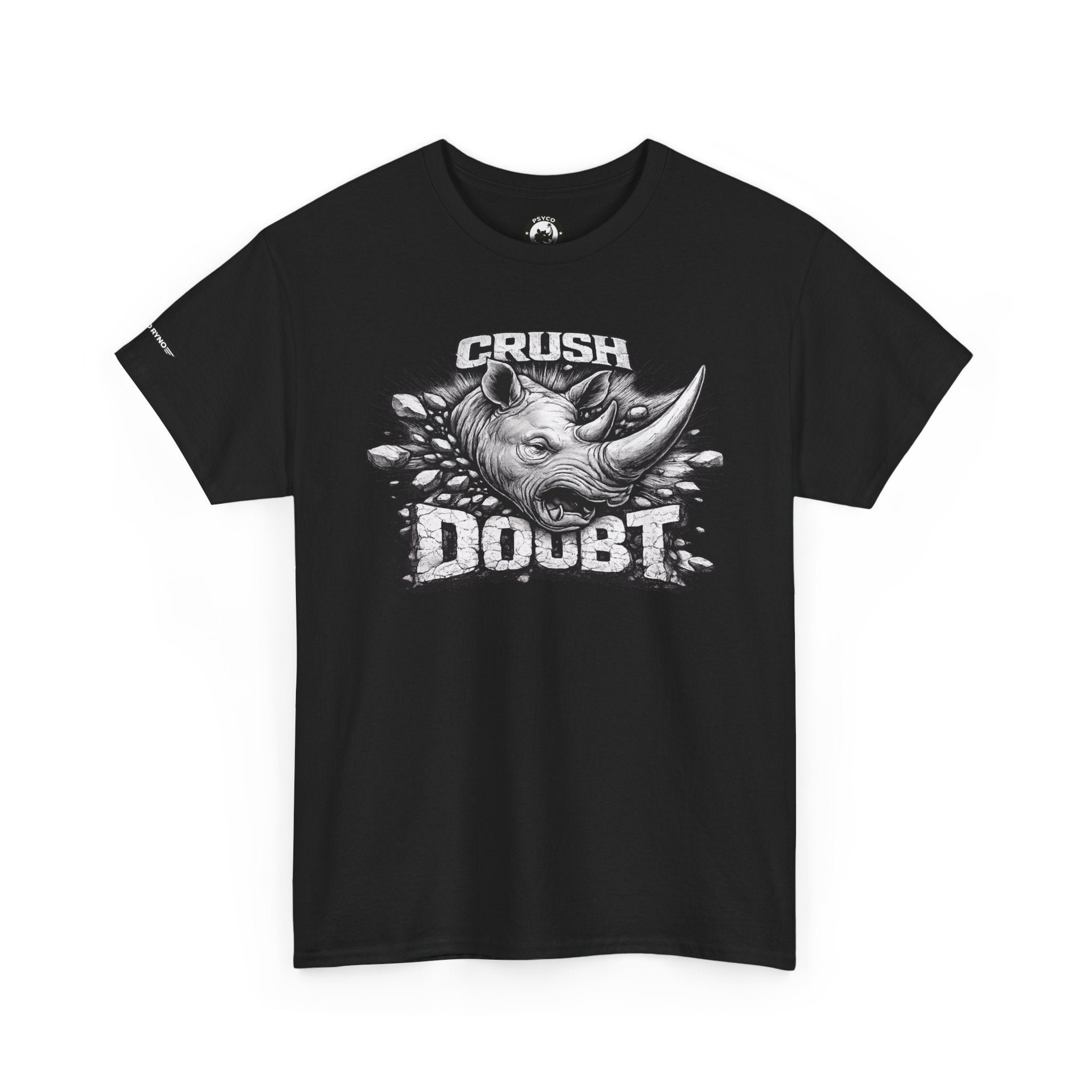 Crush Doubt Psyco Ryno Apparel, T-Shirt