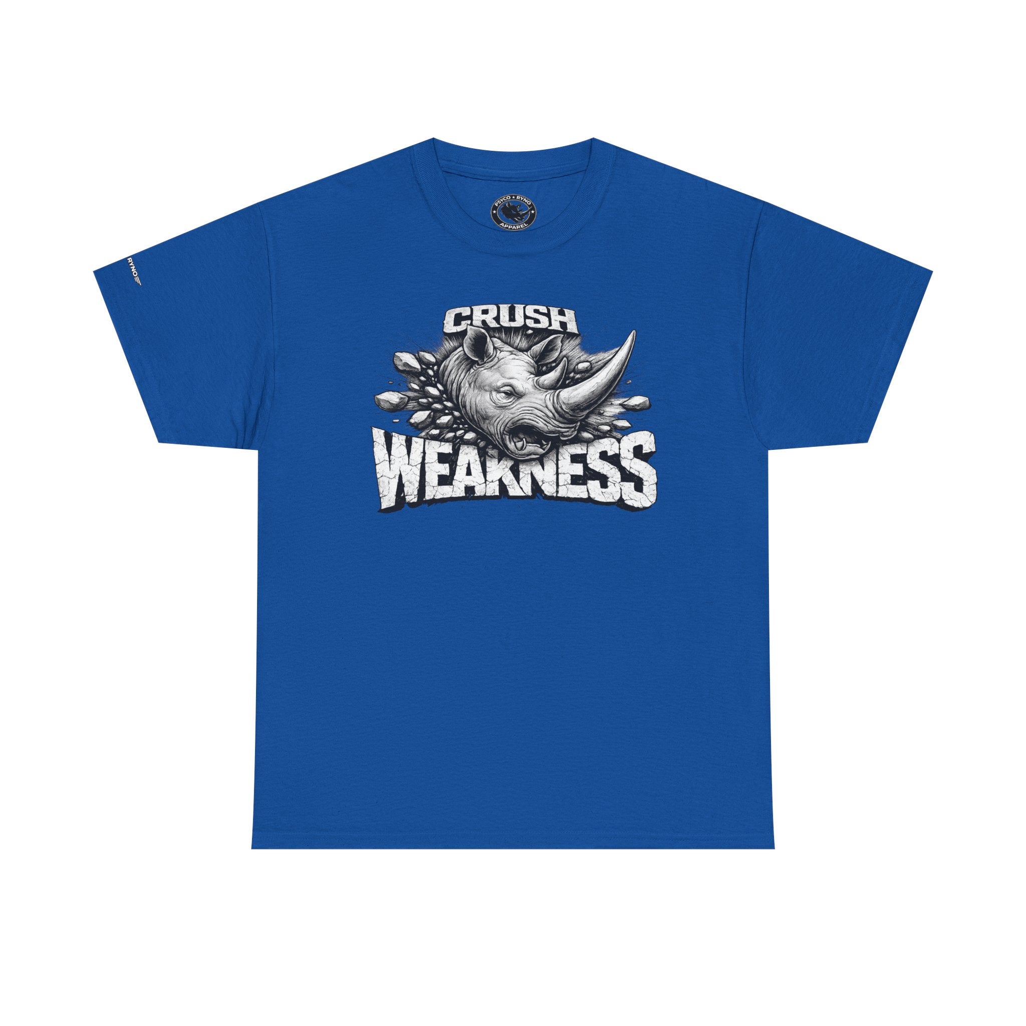 Crush Weakness Psyco Ryno Apparel, Shirt