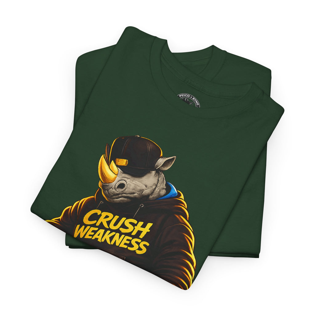 Copy of Crush Weakness Psyco Ryno Apparel, Shirt