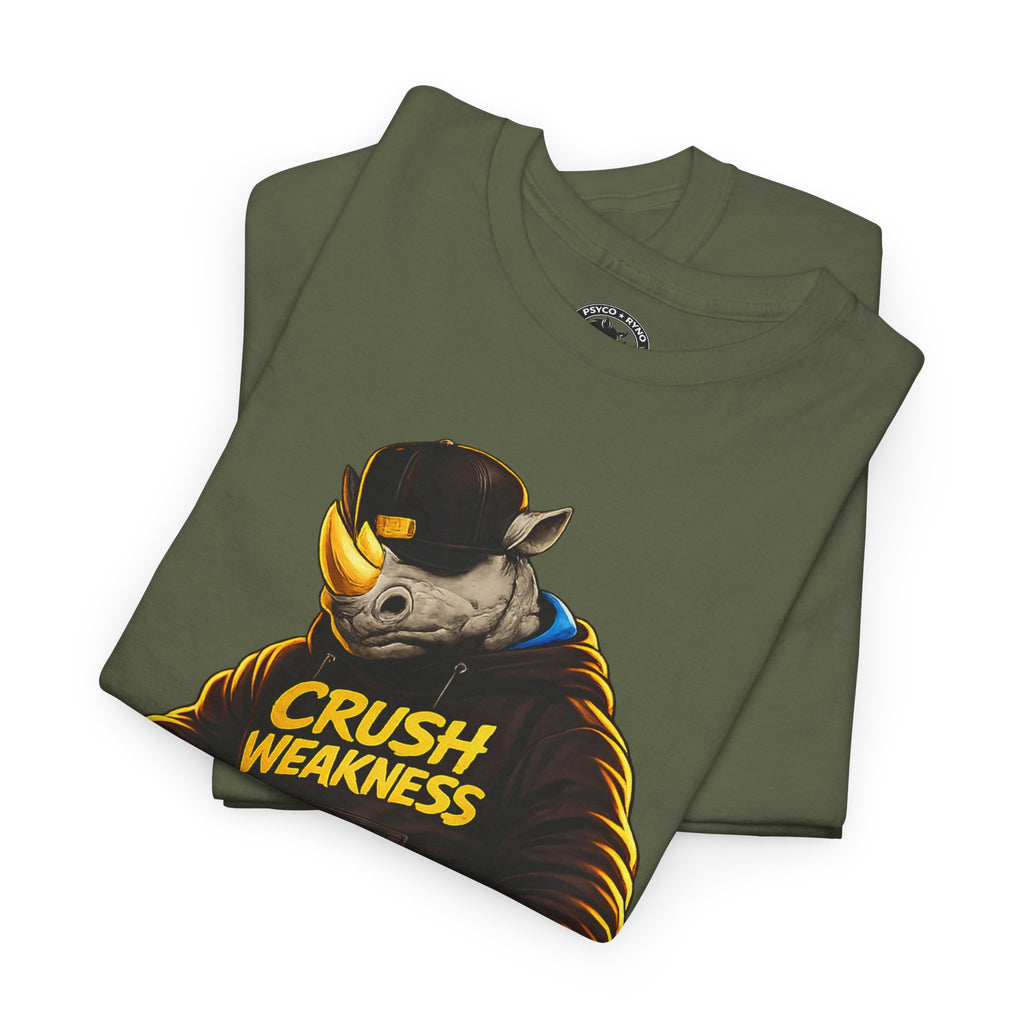 Copy of Crush Weakness Psyco Ryno Apparel, Shirt