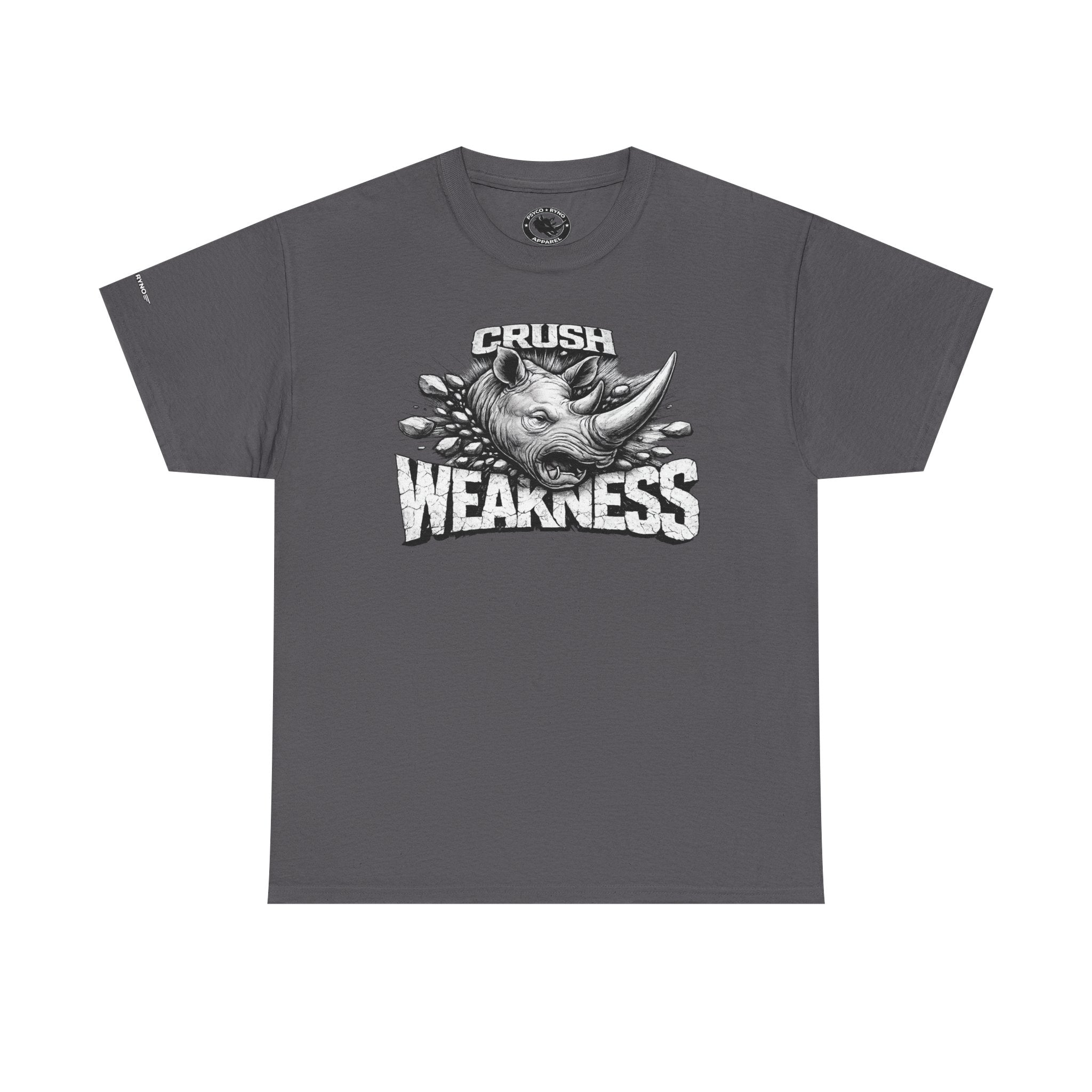 Crush Weakness Psyco Ryno Apparel, Shirt