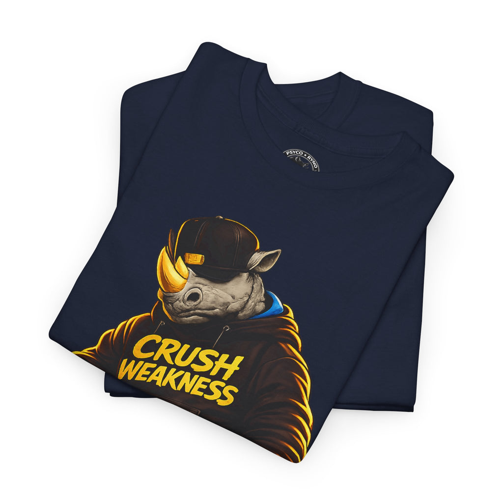 Copy of Crush Weakness Psyco Ryno Apparel, Shirt
